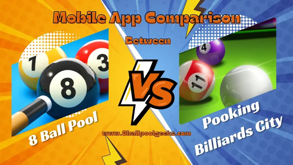 8 Ball Pool vs Pooking Billiards: Which Billiards Game Reigns Supreme? 3 Mobile App Comparison